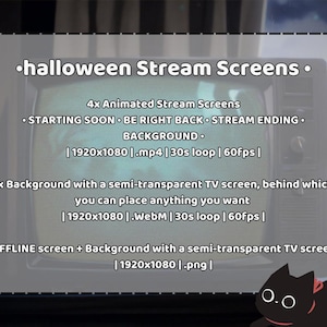 May include: A digital illustration of a vintage television screen with the text "halloween Stream Screens" and information about animated stream screens for starting soon, be right back, and stream ending. The text also includes the dimensions, file type, loop duration, and frames per second for each screen.
