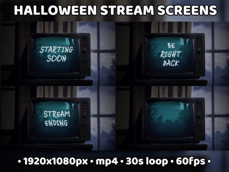 May include: Four vintage television screens with Halloween-themed graphics. The screens display the text "Starting Soon", "Stream Ending", "Be Right Back", and a static image of a forest. The text below the screens reads "1920x1080px mp4. 30s loop 60fps."
