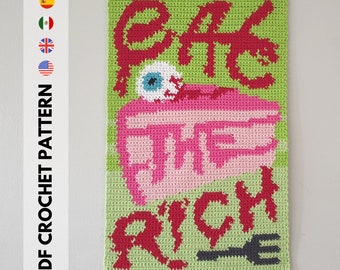 Eat The Rich Wall Hanging - Crochet Tapestry - PDF CROCHET PATTERN