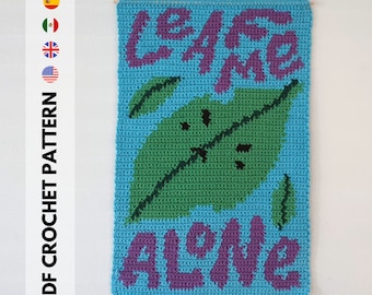 Leaf Me Alone Wall Hanging - Crochet Tapestry - PDF CROCHET PATTERN