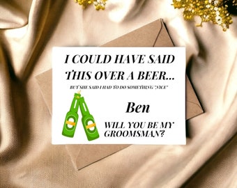 Personalised Groomsman Card Will You Be My Groomsman  Could Have Been A Drink Card  Perfect proposal cards for wedding Groomsman Bride