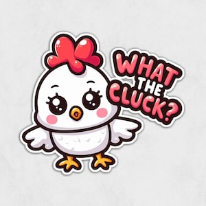 Pegatinas Kawaii de Pollo Juguetón - "¿Qué diablos?" Lindas calcomanías de vinilo para computadoras portátiles, botellas de agua, diarios y más.
