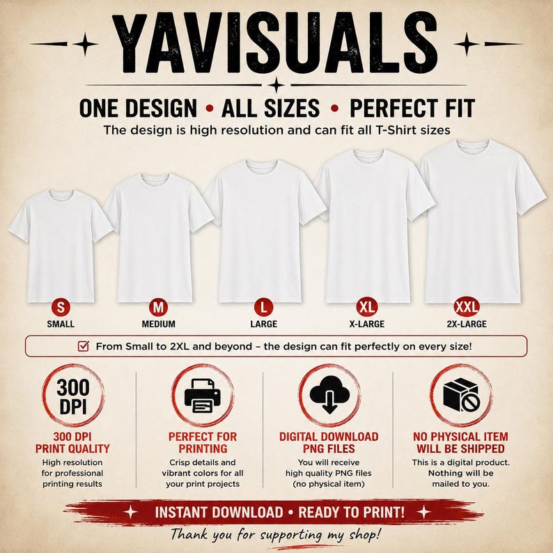 May include: An advertisement for digital T-shirt designs. The image shows white T-shirts in various sizes, from small to 2XL. Text highlights features like high-resolution 300 DPI, perfect printing, and digital PNG files. The design fits all sizes.