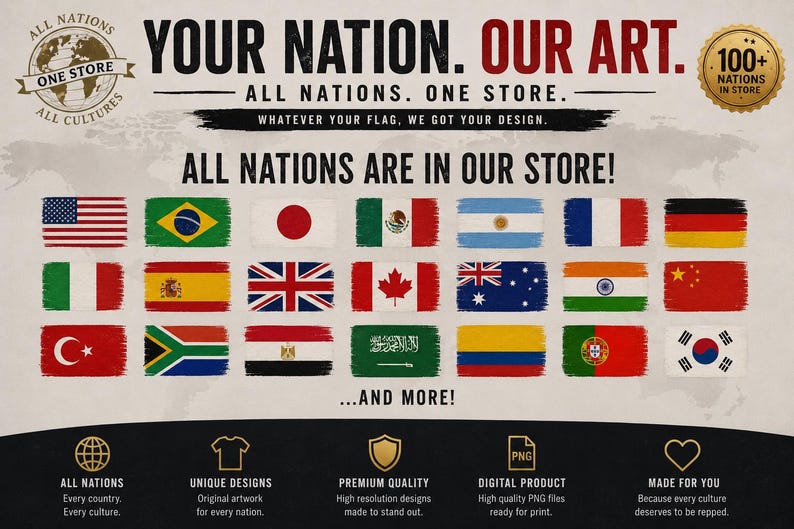 May include: Poster with the text "YOUR NATION. OUR ART." and flags of various nations. The poster also includes the text "ALL NATIONS. ONE STORE." and "ALL NATIONS ARE IN OUR STORE!"