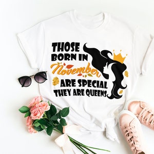 Those Born In November Are Special, They Are Queens, Birthday Queen, November Queen, Digital Download, SVG PNG.