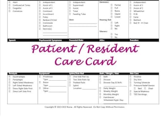 May include: A black and white printable patient care card with sections for cognition, toileting, eating, dentures, hearing aids, glasses, ambulation, mobility, speech, psychosocial symptoms, potential risks, ADLs, transfers, paralysis, equipment, splint/side rail, bath/weight/hair, and skin care.