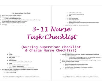 May include: A checklist for 3-11 nurses, with tasks for both nursing supervisors and charge nurses. The checklist includes sections for patient care, medication administration, and discharge planning.