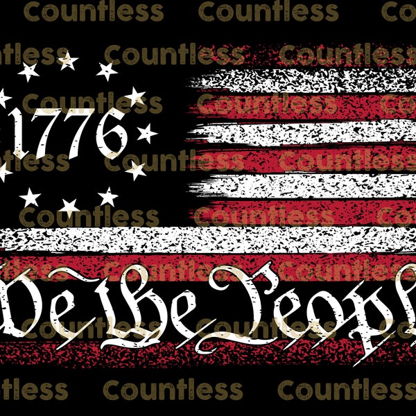 We The People 1776 Flag American Patriotic Digital Design DTF DTG Sublimation