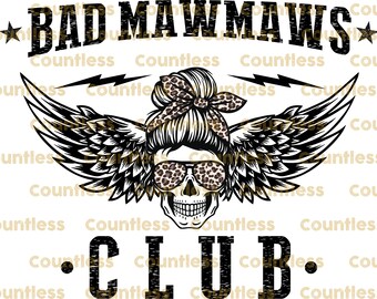 Grandma Sublimation, Bad Mawmaws Club Png, Instant Download, Sublimation Designs, Leopard Messy Bun, Mama Skull Shirt Print, DTG Printing