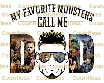 My Favorite Monsters Call Me Dad Sublimation, African American, Dad/Mom Sublimation, Instant Download, Sublimation Design, Horror