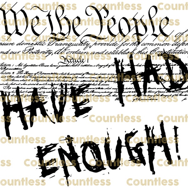 We the people have had enough! Digital American Patriotic PNG SVG For Sublimation DTF Dtg