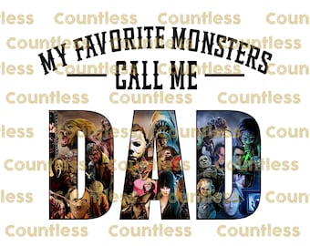My Favorite Monsters/Monster Calls Me Dad Sublimation, Mom Sublimation, Instant Download, Sublimation Designs,  Messy Bun, Horror, Halloween