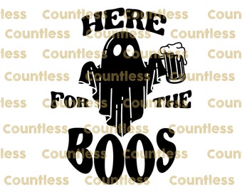 Here for the Boos design, DTF, DTF, sublimation, Halloween, Horror, Fun, Ghost, Beer