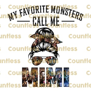 My Favorite Monsters Mimi Sublimation, Instant Download, Sublimation Designs,  Messy Bun, Horror, Halloween, Shirt Print, DTG Printing