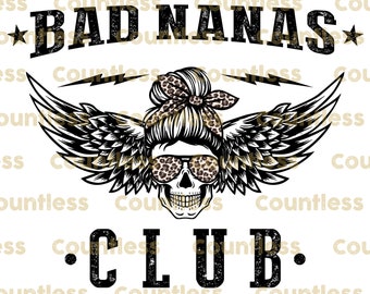 Grandma Sublimation, Bad Nanas Club Png, Instant Download, Sublimation Designs, Leopard Messy Bun, Mama Skull Shirt Print, DTG Printing