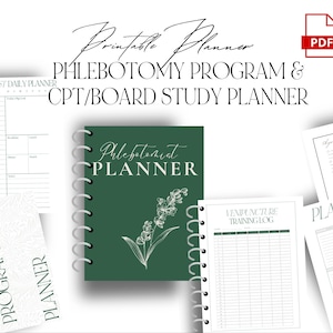 May include: Printable planner for phlebotomy students. The planner includes a daily planner, a weekly planner, a training log, and a phlebotomist planner with a floral design. The planner is available in PDF and Canva formats.