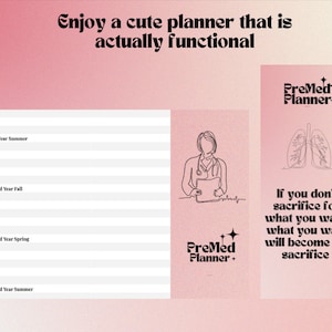 May include: A pink and white planner with the text "PreMed Planner+" and a quote about sacrifice. The planner has a section for each semester of the first two years of medical school.