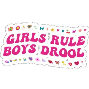 Girls Rule Boys Drool Die-Cut Sticker | Y2K Girl Power Girly Gen Z