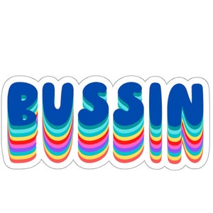 Bussin Aufkleber | Lustiger Sticker Hip Hop Gen Z