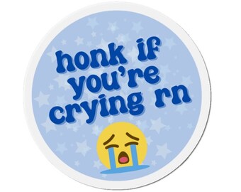 Honk if you're crying rn Car Magnet | Gen z Lustige niedliche | Autozubehör