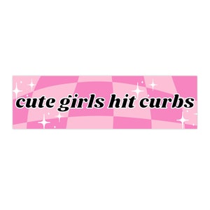 Cute Girls Hit Curbs Bumper Sticker | Cute Funny Pink Gen-Z Checkered Car Accessories