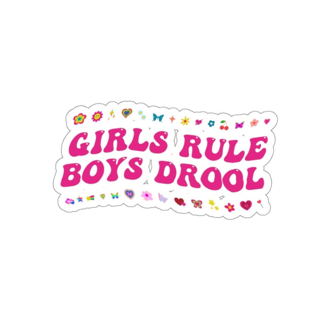 Drol Sticker Girls Rule Boys Drool Die-cut Sticker | Y2K Girl Power Girly Gen Z - Etsy