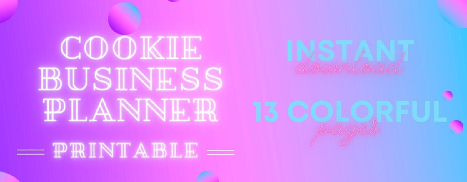 Cookie Business Planner Printable Forms Bundle, Order Tracker, Weekly