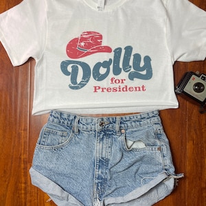 Dolly For President Cute Western Fashion Crop Top | Country Music Fashion