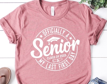Officially A Senior Class Of 2025 Shirt, Last First Day 2025, My Last First Day, Back To School Shirt, Our Final Chapter, Graduation Shirt,