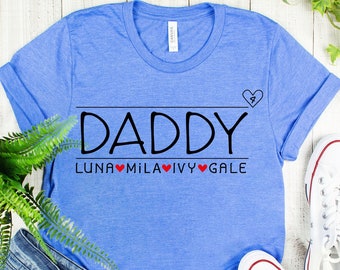 DADDY Custom Kids Name Shirt, Customizable Father's Day T-shirt, Dad Gift From Daughter, Gift for Dad CHANGE NAMES  Best Fathers Day Tshirt