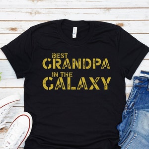 Best Grandpa In The Galaxy Shirt, Grandpa Gift, Gift For Grandpa, Father&#39;s Day Gift, Star Wars Shirt, Best Grandpa Ever,Grandpa Tee,Pop Gift