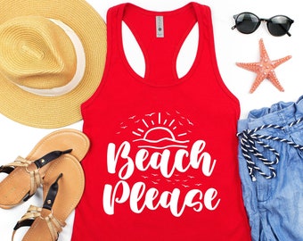 Beach Please Tank Top: Funny Summer Vacation T-Shirt