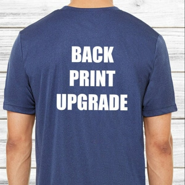 Add Front Back Print To ANY SHIRT, Front Back Print Upgrade,  Front Back Text ,Text On The Back