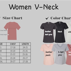 May include: Size chart for V-neck shirts with measurements in inches for chest and length. Color chart shows six different colors: heather dark grey, black, white, heather peach, light grey, and heather mauve.