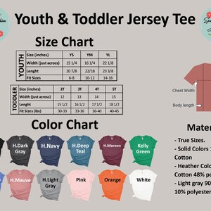 May include: Size chart for youth and toddler jersey tees, showing measurements in inches and pounds. Color chart with 10 different colors, including black, navy, teal, maroon, kelly green, pink, orange, and white. Material information: true sizes, solid colors 100% cotton, heather colors 52% cotton 48% polyester, light gray 90% cotton 10% polyester.