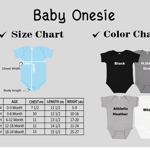 May include: Image of a baby onesie size and color chart. The size chart shows chest, length, and weight measurements in inches and pounds for newborns to 24-month-old babies. Color options include black, dark grey, athletic heather, and white.
