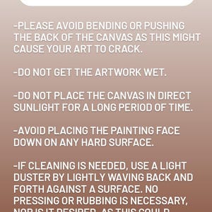 May include: Care instructions for artwork on canvas. Avoid bending, getting wet, or placing in direct sunlight. Clean with a light duster.