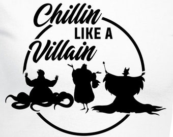 Chillin Like A Villain Digital Files - Design Files - Cricut - SVG - Silhouette Cameo - PNG - EpS - PDF - DxF