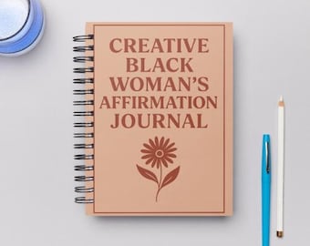 Creative Black Woman's Affirmation Journal (Digital Download)