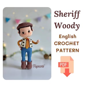 May include: Crochet pattern for a Sheriff Woody doll. The pattern is in English and is available as a PDF download. The doll is brown, blue, and yellow with a cowboy hat.