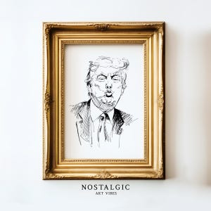 Funny Trump Portrait, Funny Donald Trump Print, Instant Download Donald Trump Sketch Portrait, Trump Kiss Portrait, M.A.G.A Poster, AI art