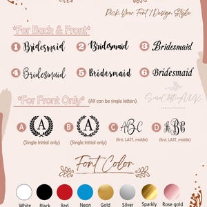 May include: Font chart for bridesmaid robes with six different font styles for the word "Bridesmaid" and four font styles for initials or names. Font color options include white, black, red, neon blue, gold, silver, sparkly gold, and rose gold.