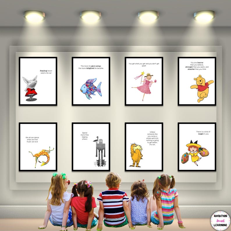 May include: A display of eight framed art prints with inspirational quotes and whimsical illustrations. The prints feature characters like Winnie the Pooh and the Grinch, and are viewed by a group of children.