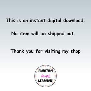 May include: Image with text: "This is an instant digital download. No item will be shipped out. Thank you for visiting my shop." Features a circular logo with the words "AMBITION Smart LEARNING".