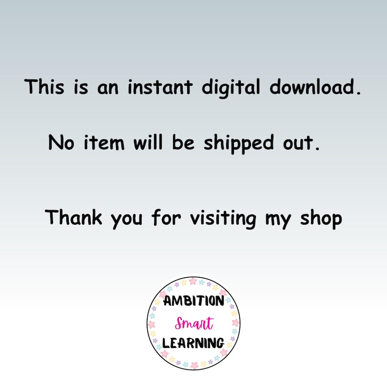 May include: Image with text: "This is an instant digital download. No item will be shipped out. Thank you for visiting my shop." Features a circular logo with the words "AMBITION Smart LEARNING".