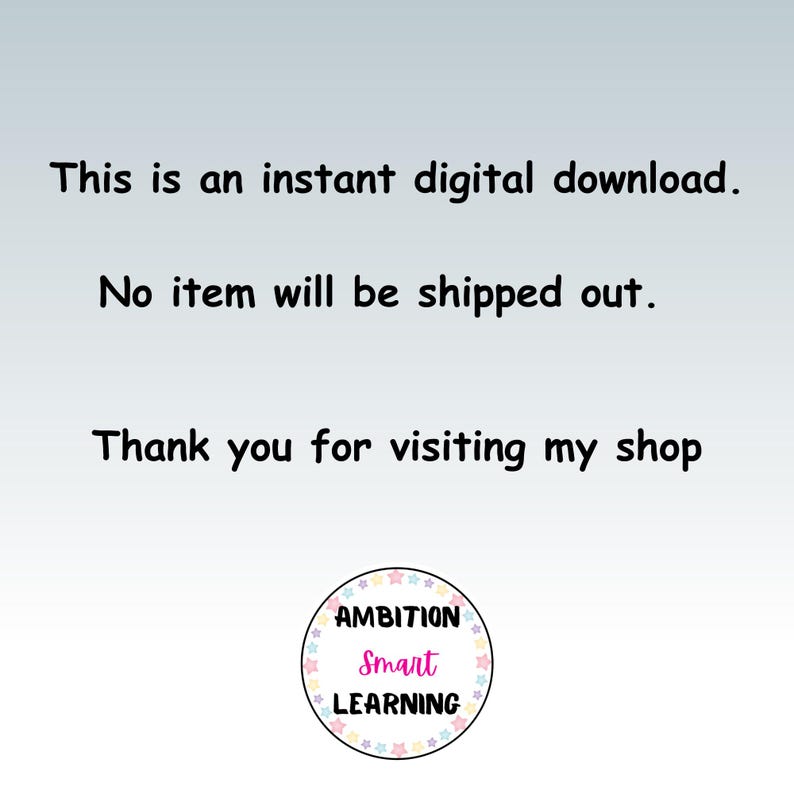 May include: Image with text: "This is an instant digital download. No item will be shipped out. Thank you for visiting my shop." Includes a circular logo with the words "AMBITION Smart LEARNING".