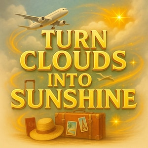Peut inclure: Illustration avec le texte "TURN CLOUDS INTO SUNSHINE" en lettres dorées. Un avion vole au-dessus d'une valise, d'un passeport, d'un chapeau et d'autocollants de voyage. L'image a une palette de couleurs chaleureuse.