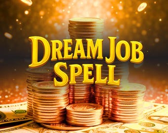 Manifest Job Spell, Get Hired Spell, Job Promotion Spell, Career Spell, Luck Spell, Money Spell, Wealth Ritual, Job Success, New Job Offer