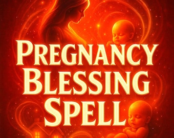 Pregnancy Blessing Spell – Protection & Positive Energy Ritual | Safeguard Mom and Baby with Love, Peace, and Spiritual Support