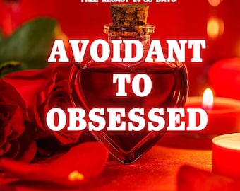 Avoidant to Obsessed Spell Casting to Make Them Emotionally Addicted, Turn Cold Partners Into Lovers Craving You, Intense Obsession Ritual